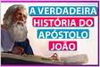História e Biografia do Apóstolo JoãoQuem Foi João, o Apóstol